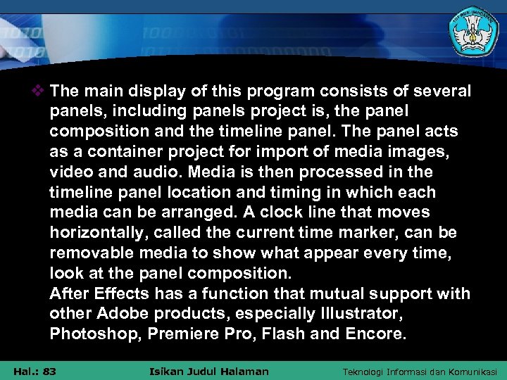 v The main display of this program consists of several panels, including panels project