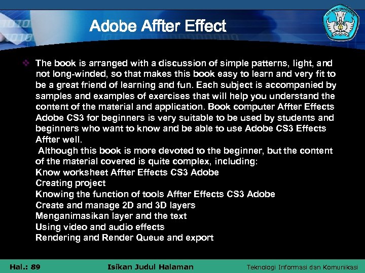 Adobe Affter Effect v The book is arranged with a discussion of simple patterns,