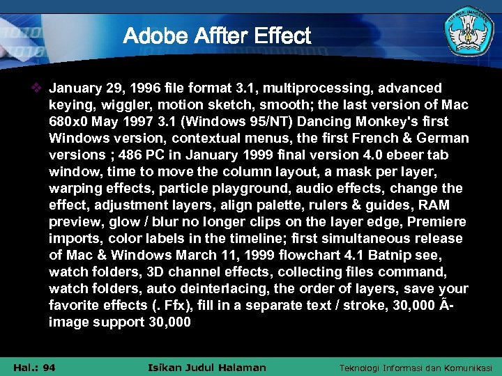 Adobe Affter Effect v January 29, 1996 file format 3. 1, multiprocessing, advanced keying,