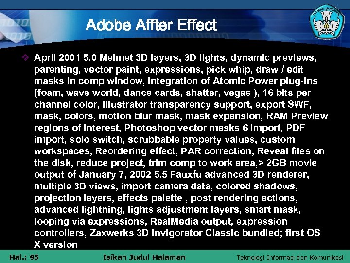 Adobe Affter Effect v April 2001 5. 0 Melmet 3 D layers, 3 D