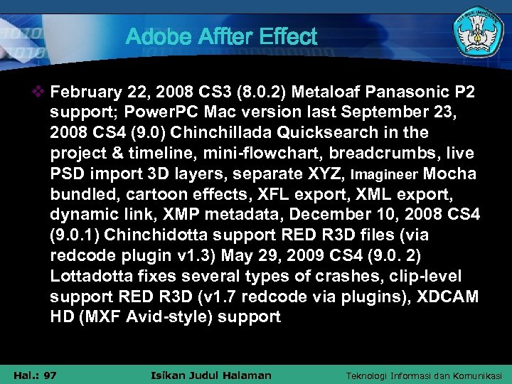 Adobe Affter Effect v February 22, 2008 CS 3 (8. 0. 2) Metaloaf Panasonic