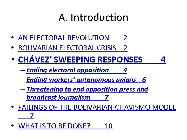 A. Introduction • AN ELECTORAL REVOLUTION 2 • BOLIVARIAN ELECTORAL CRISIS 2 • CHÁVEZ’