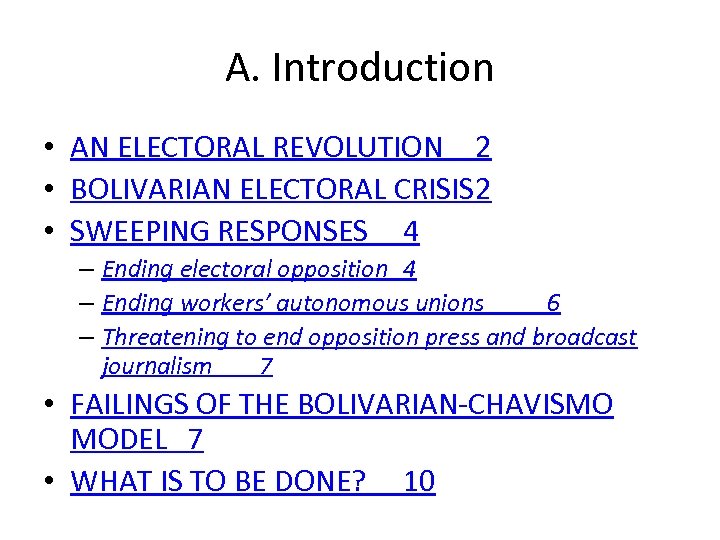 A. Introduction • AN ELECTORAL REVOLUTION 2 • BOLIVARIAN ELECTORAL CRISIS 2 • SWEEPING