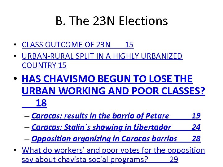 B. The 23 N Elections • CLASS OUTCOME OF 23 N 15 • URBAN-RURAL