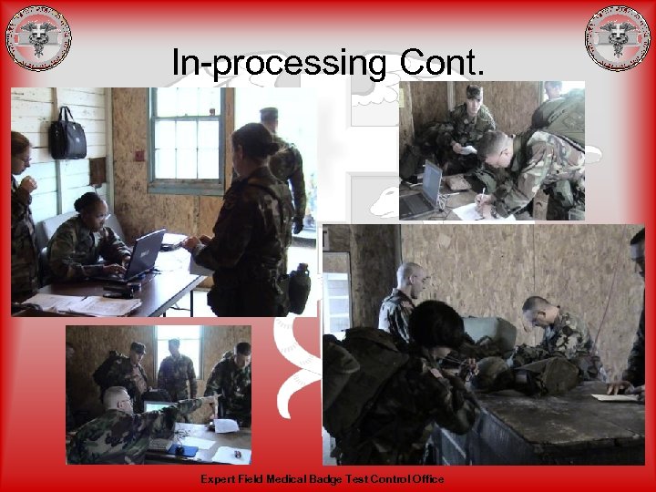 In-processing Cont. Expert Field Medical Badge Test Control Office 