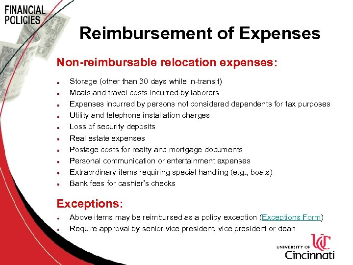 Reimbursement of Expenses Non-reimbursable relocation expenses: Storage (other than 30 days while in-transit) Meals