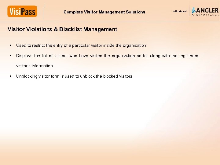 Complete Visitor Management Solutions A Product of Visitor Violations & Blacklist Management • Used