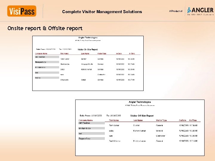 Complete Visitor Management Solutions Onsite report & Offsite report A Product of 