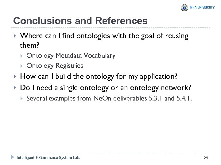 Conclusions and References Where can I find ontologies with the goal of reusing them?