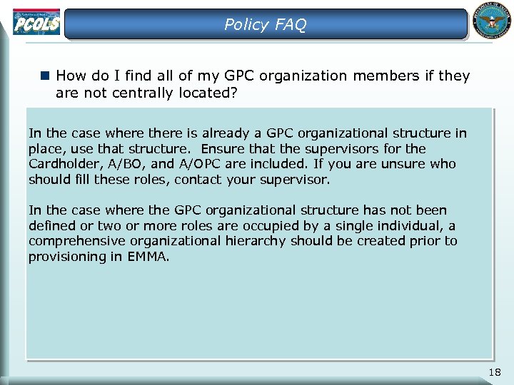 Policy FAQ n How do I find all of my GPC organization members if