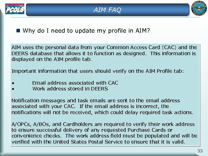 AIM FAQ n Why do I need to update my profile in AIM? AIM