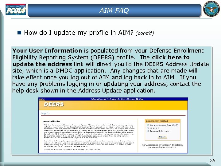 AIM FAQ n How do I update my profile in AIM? (cont’d) Your User