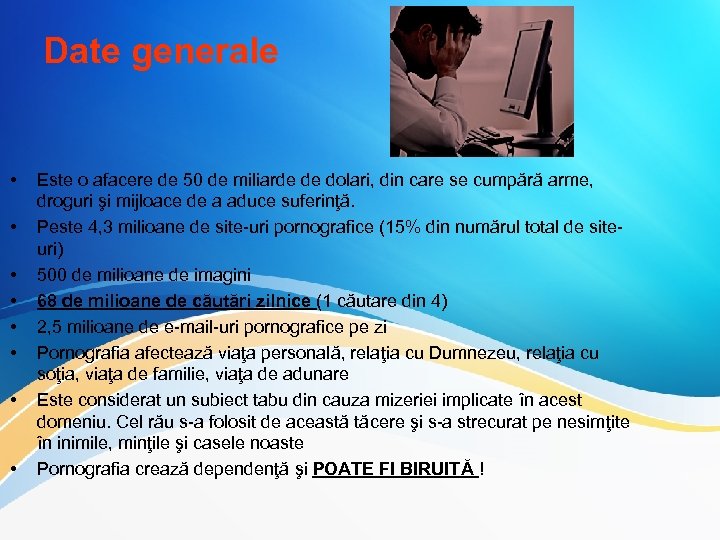 Date generale • • Este o afacere de 50 de miliarde de dolari, din