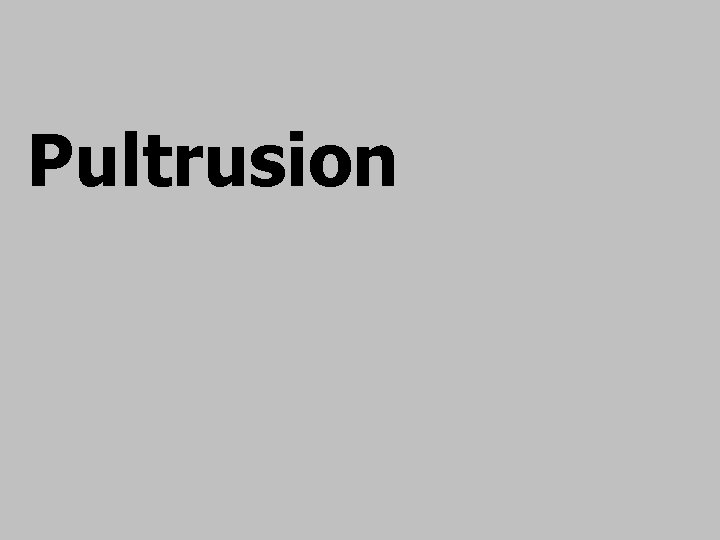 Pultrusion 