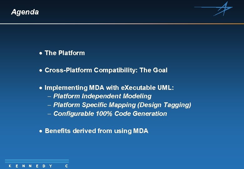 Agenda · The Platform · Cross-Platform Compatibility: The Goal · Implementing MDA with e.
