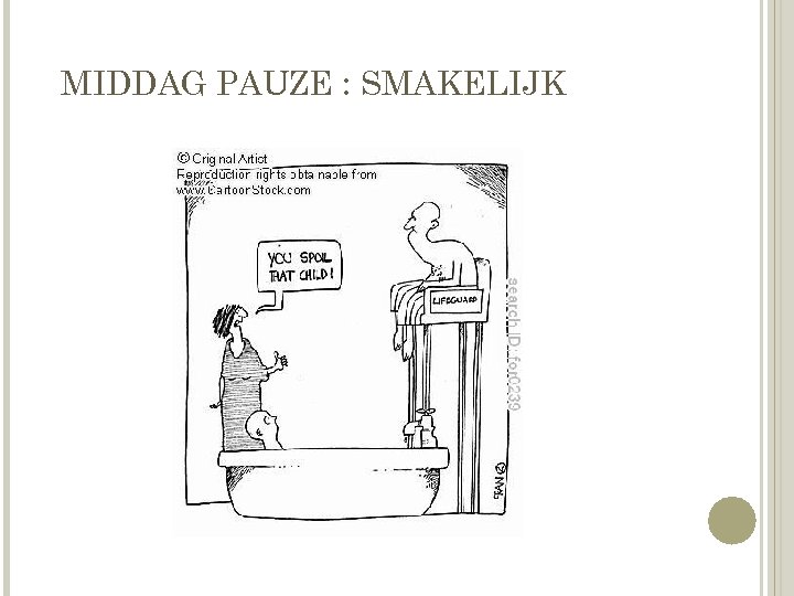 MIDDAG PAUZE : SMAKELIJK 