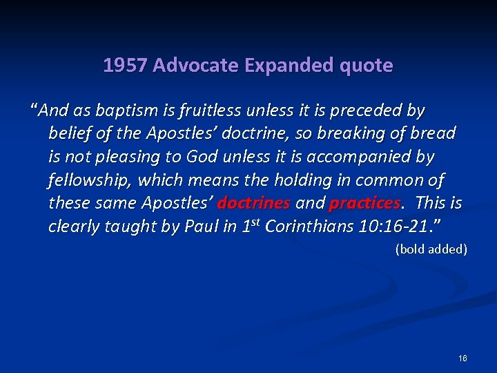 1957 Advocate Expanded quote “And as baptism is fruitless unless it is preceded by