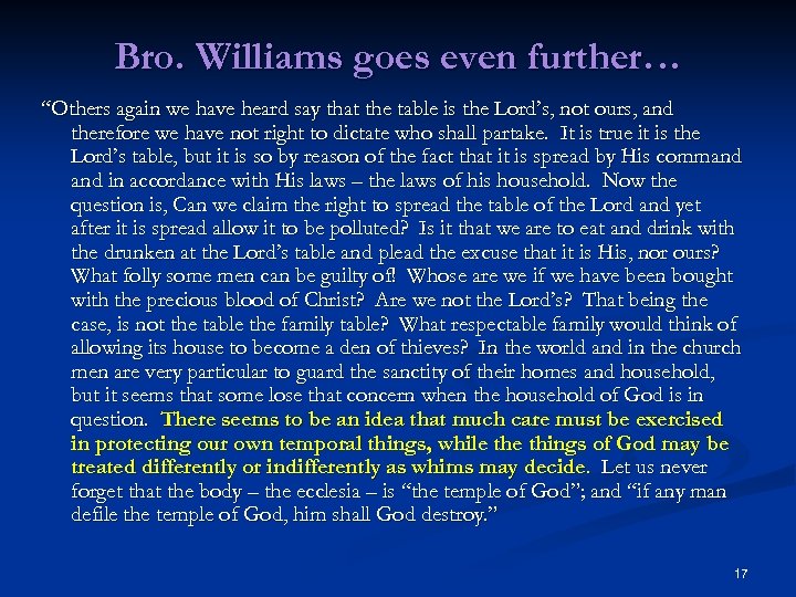 Bro. Williams goes even further… “Others again we have heard say that the table