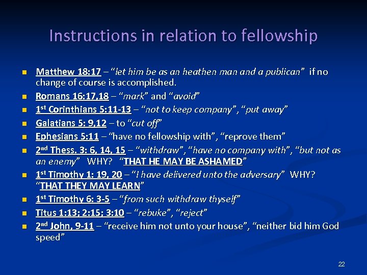 Instructions in relation to fellowship n n n n n Matthew 18: 17 –