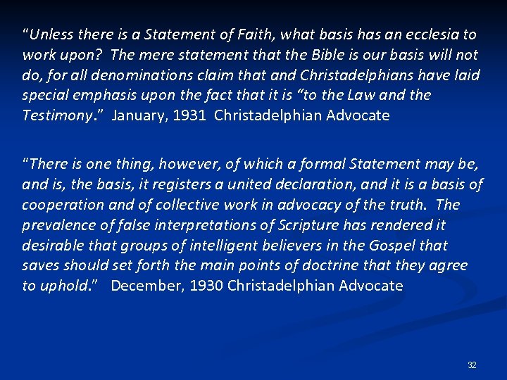 “Unless there is a Statement of Faith, what basis has an ecclesia to work