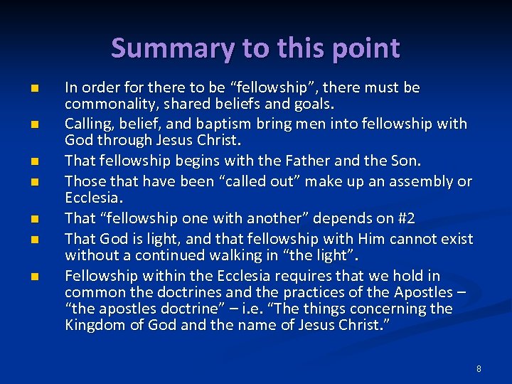 Summary to this point n n n n In order for there to be