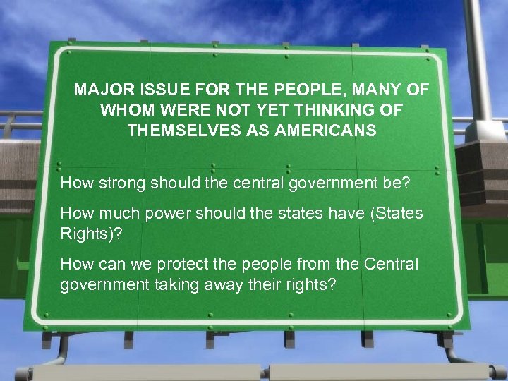 MAJOR ISSUE FOR THE PEOPLE, MANY OF WHOM WERE NOT YET THINKING OF THEMSELVES