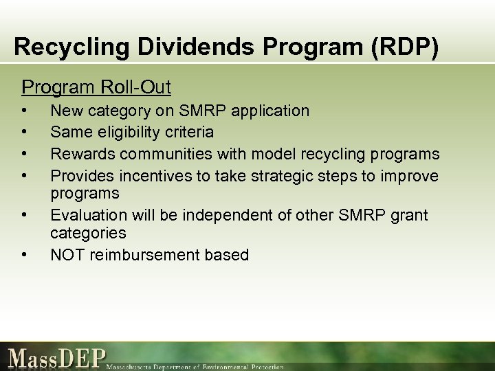 Recycling Dividends Program (RDP) Program Roll-Out • • • New category on SMRP application