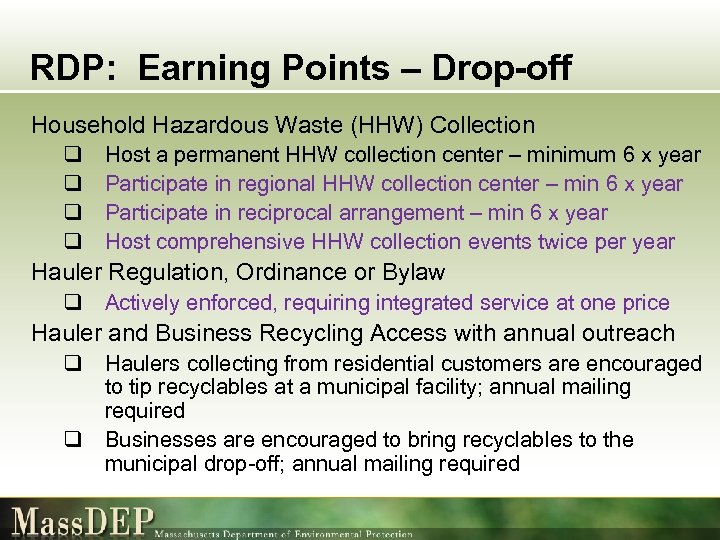 RDP: Earning Points – Drop-off Household Hazardous Waste (HHW) Collection q q Host a