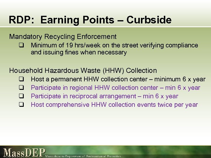 RDP: Earning Points – Curbside Mandatory Recycling Enforcement q Minimum of 19 hrs/week on
