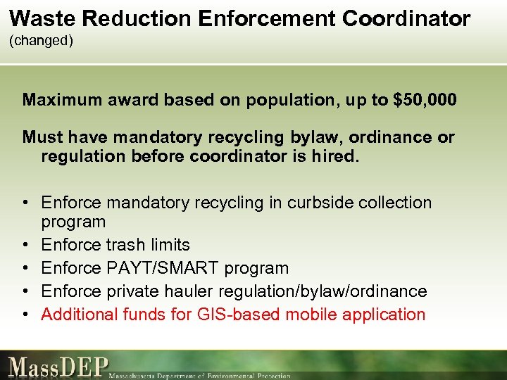 Waste Reduction Enforcement Coordinator (changed) Maximum award based on population, up to $50, 000