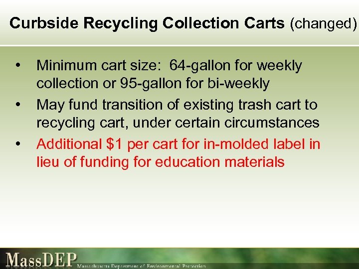 Curbside Recycling Collection Carts (changed) • • • Minimum cart size: 64 -gallon for