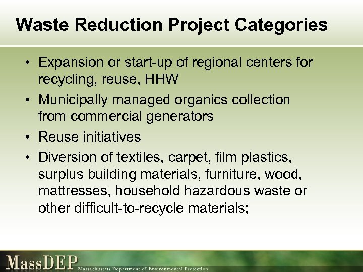 Waste Reduction Project Categories • Expansion or start-up of regional centers for recycling, reuse,