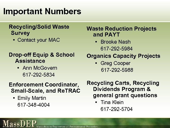 Important Numbers Recycling/Solid Waste Survey • Contact your MAC Drop-off Equip & School Assistance