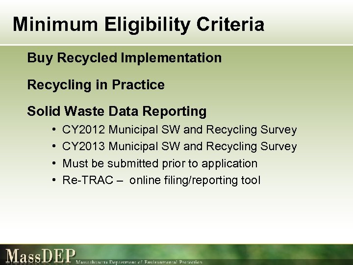 Minimum Eligibility Criteria Buy Recycled Implementation Recycling in Practice Solid Waste Data Reporting •