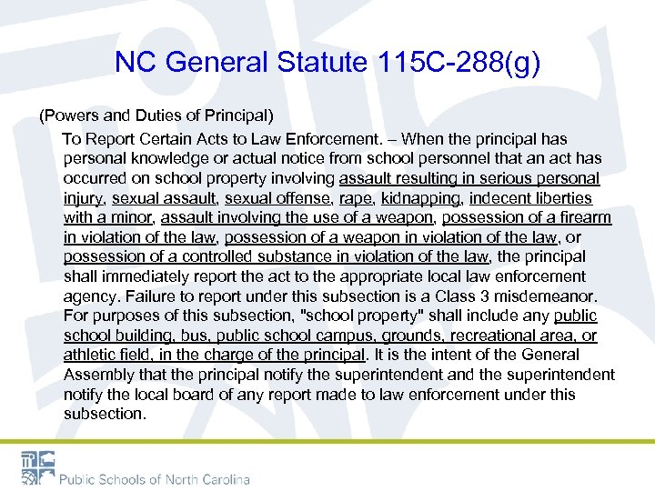 NC General Statute 115 C-288(g) (Powers and Duties of Principal) To Report Certain Acts