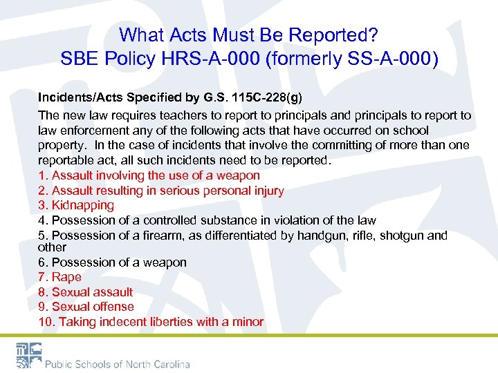 What Acts Must Be Reported? SBE Policy HRS-A-000 (formerly SS-A-000) Incidents/Acts Specified by G.