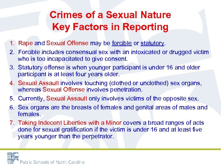 Crimes of a Sexual Nature Key Factors in Reporting 1. Rape and Sexual Offense