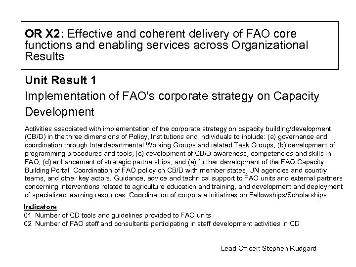 OR X 2: Effective and coherent delivery of FAO core functions and enabling services