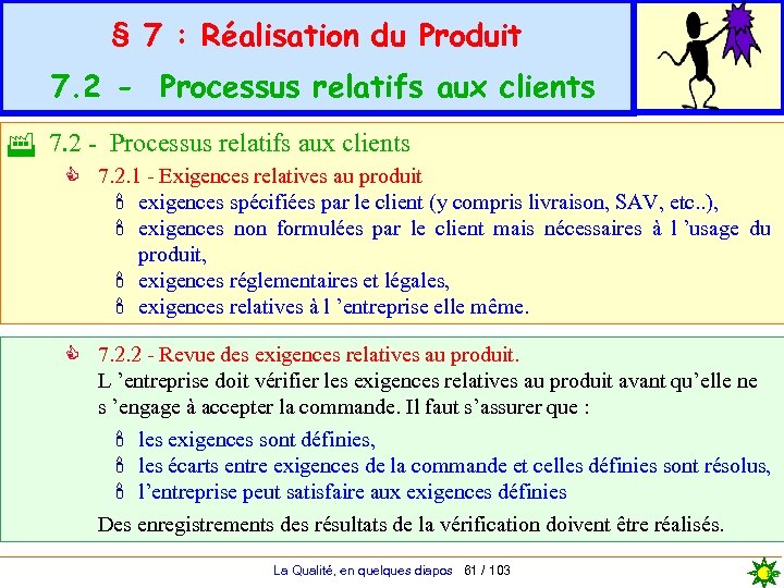 § 7 : Réalisation du Produit 7. 2 - Processus relatifs aux clients F