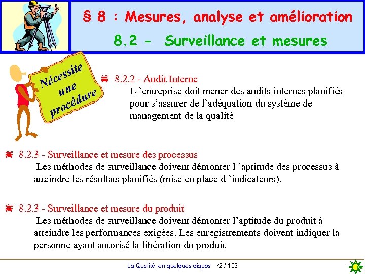 § 8 : Mesures, analyse et amélioration 8. 2 - Surveillance et mesures e