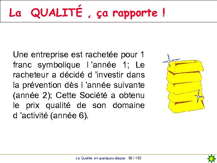 La QUALITÉ , ça rapporte ! Une entreprise est rachetée pour 1 franc symbolique