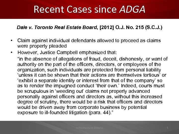 Recent Cases since ADGA Dale v. Toronto Real Estate Board, [2012] O. J. No.