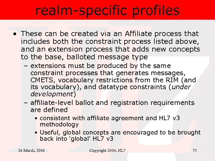 realm-specific profiles • These can be created via an Affiliate process that includes both