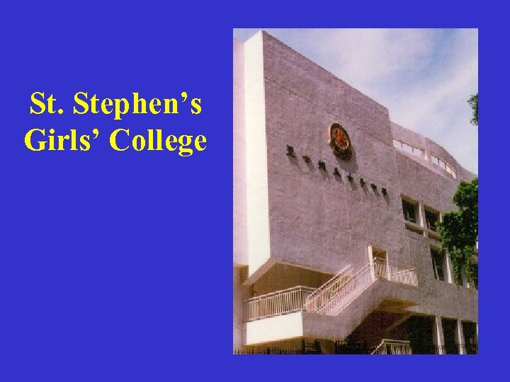 St. Stephen’s Girls’ College 