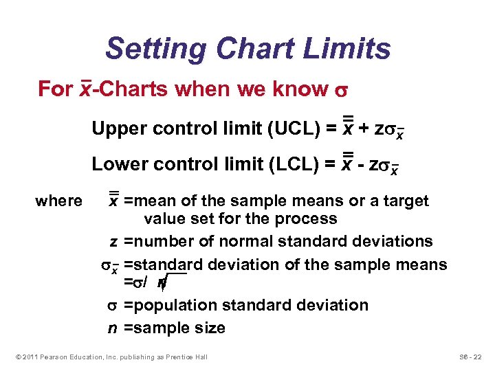 Setting Chart Limits For x-Charts when we know s Upper control limit (UCL) =