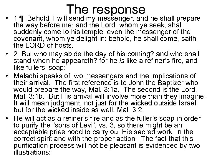 The response • 1 ¶ Behold, I will send my messenger, and he shall