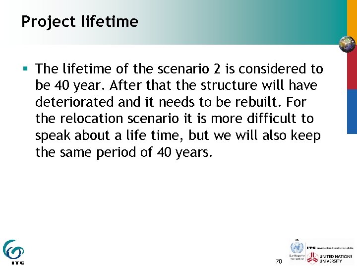 Project lifetime § The lifetime of the scenario 2 is considered to be 40
