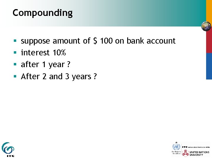 Compounding § § suppose amount of $ 100 on bank account interest 10% after