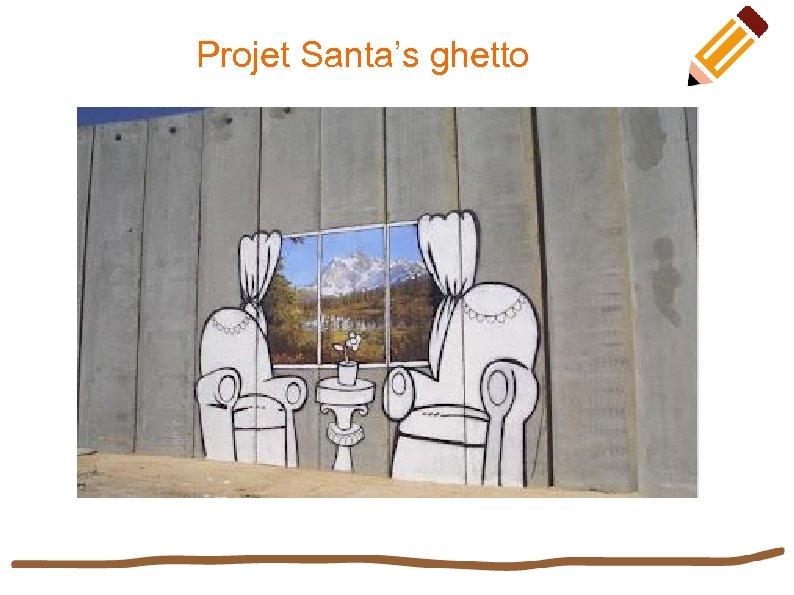 Projet Santa’s ghetto 