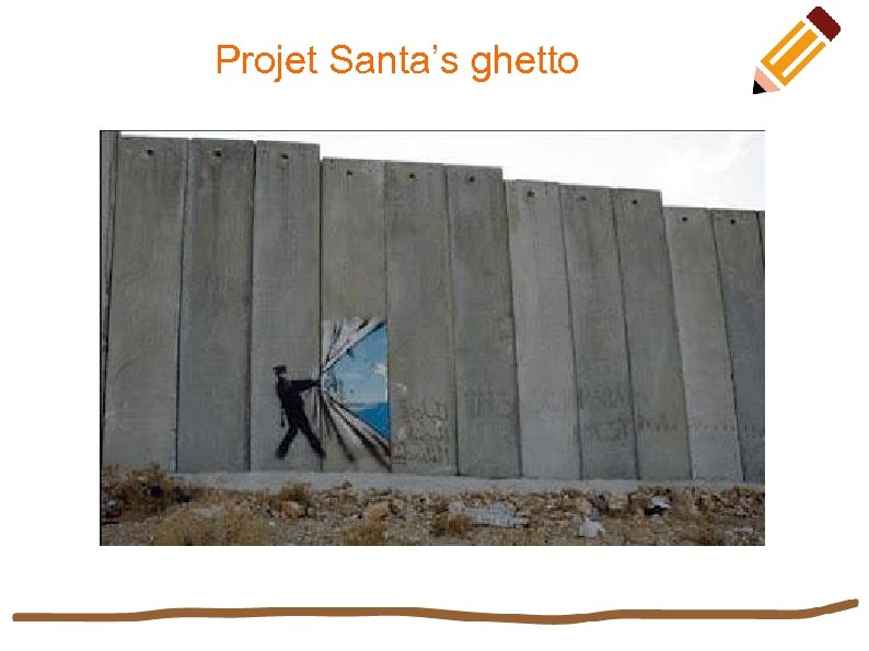 Projet Santa’s ghetto 